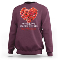 Memorial Day Sweatshirt With Love In Our Hearts We Remember Red Poppy Flower