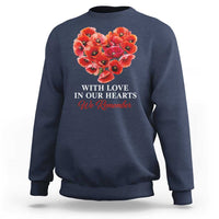 Memorial Day Sweatshirt With Love In Our Hearts We Remember Red Poppy Flower