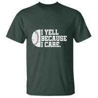 Funny Baseball T Shirt I Yell Because I Care Coach - Wonder Print Shop