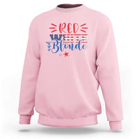 Funny 4th Of july Red White And Blonde Sweatshirt Patriotic American Flag - Wonder Print Shop