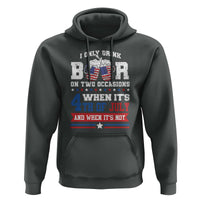 Funny I Only Drink Beer On Two Occasions When Its 4th Of July And When Its Not Hoodie July 4th Drinking - Wonder Print Shop