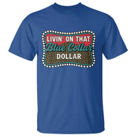 Living On That Blue Collar Dollar T Shirt Leopard Print - Wonder Print Shop
