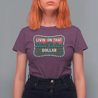 Living On That Blue Collar Dollar T Shirt For Women Leopard Print - Wonder Print Shop