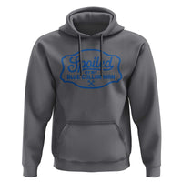 Funny Spoiled By My Blue Collar Man Hoodie - Wonder Print Shop
