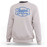 Funny Spoiled By My Blue Collar Man Sweatshirt - Wonder Print Shop