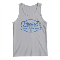 Funny Spoiled By My Blue Collar Man Tank Top - Wonder Print Shop