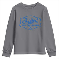 Funny Spoiled By My Blue Collar Man Youth Sweatshirt - Wonder Print Shop