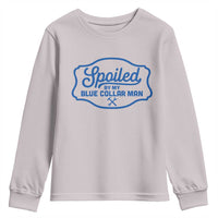 Funny Spoiled By My Blue Collar Man Youth Sweatshirt - Wonder Print Shop
