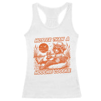 Funny Hotter Than A Hoochie Coochie Racerback Tank Top Summer Racoon Music - Wonder Print Shop