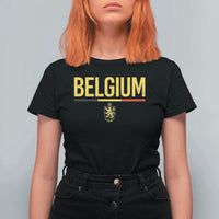 Belgium Belgian Flag T Shirt For Women Belgian Lion Coat of Arms Belgie Souvenir