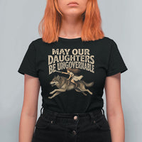 May Our Daughters Be Ungovernable Feminist Girl T Shirt For Women