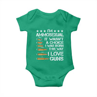 I'm Ammosexual It Wasn't A Choice 2nd Amendment Gun Lovers Baby Onesie
