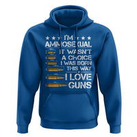 I'm Ammosexual It Wasn't A Choice 2nd Amendment Gun Lovers Hoodie