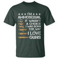 I'm Ammosexual It Wasn't A Choice 2nd Amendment Gun Lovers T Shirt