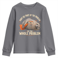 Funny Neil The Seal Youth Sweatshirt Don't Be Part Of Problem Be The Whole Problem