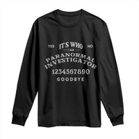Ouija Board Spirit Board Long Sleeve Shirt Its Who I Am Occult Gothic Halloween Pagan - Wonder Print Shop