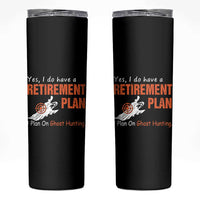 Ghost Hunting Skinny Tumbler Yes I Do Have A Retirement Plan - Wonder Print Shop