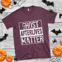 Funny Ghost Hunting T Shirt Ghost Afterlives Matter Paranormal Investigator - Wonder Print Shop
