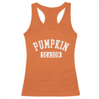 Pumpkin Season Racerback Tank Top Fall Harvest Season Thanksgiving - Wonder Print Shop