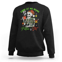 Look At Me Being Festive And Shit Sweatshirt Funny Christmas Skeleton - Wonder Print Shop