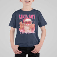 Funny Pink Santa Says Six Seven T Shirt For Kid 67 Christmas Meme Gen Alpha - Wonder Print Shop