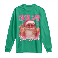 Funny Pink Santa Says Six Seven Long Sleeve Shirt 67 Christmas Meme Gen Alpha - Wonder Print Shop