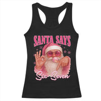 Funny Pink Santa Says Six Seven Racerback Tank Top 67 Christmas Meme Gen Alpha - Wonder Print Shop
