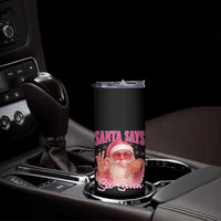 Funny Pink Santa Says Six Seven Skinny Tumbler 67 Christmas Meme Gen Alpha - Wonder Print Shop
