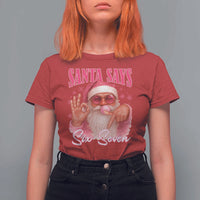 Funny Pink Santa Says Six Seven T Shirt For Women 67 Christmas Meme Gen Alpha - Wonder Print Shop