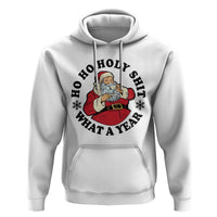 Ho Ho Holy Shit What A Year Hoodie Funny Christmas Santa - Wonder Print Shop