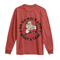 Ho Ho Holy Shit What A Year Long Sleeve Shirt Funny Christmas Santa - Wonder Print Shop