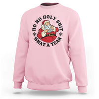 Ho Ho Holy Shit What A Year Sweatshirt Funny Christmas Santa - Wonder Print Shop