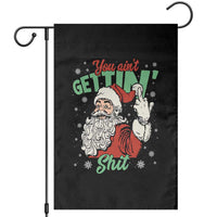 Funny Christmas Naughty Santa Garden Flag You Aint Getting Shit Inappropriate Xmas - Wonder Print Shop