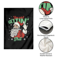 Funny Christmas Naughty Santa Garden Flag You Aint Getting Shit Inappropriate Xmas - Wonder Print Shop