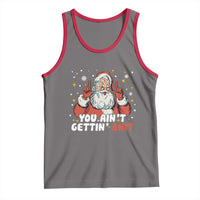 You Aint Getting Shit Christmas Santa Tank Top Funny Dirty Xmas Adult Humor - Wonder Print Shop