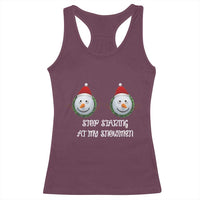 Funny Christmas Adult Humor Racerback Tank Top Stop Staring At My Snowmen Boobs Xmas Embarrassing - Wonder Print Shop