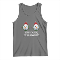 Funny Christmas Adult Humor Tank Top Stop Staring At My Snowmen Boobs Xmas Embarrassing - Wonder Print Shop