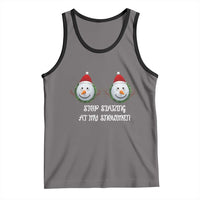 Funny Christmas Adult Humor Tank Top Stop Staring At My Snowmen Boobs Xmas Embarrassing - Wonder Print Shop