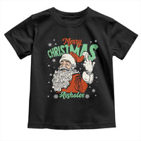 Funny Merry Christmas Assholes Toddler T Shirt Xmas Naughty Santa Adult Jokes - Wonder Print Shop