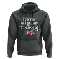Harris Is Still My President Hoodie Vintage American Flag