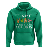 Funny Tech Support Christmas Hoodie I'm Here To Delete Your Cookies Gingerbread