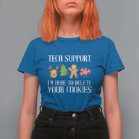 Funny Tech Support Christmas T Shirt For Women I'm Here To Delete Your Cookies Gingerbread - Wonder Print Shop