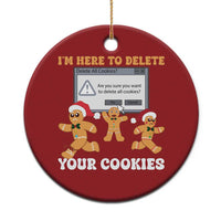 Funny Xmas Gingerbread Christmas Ornament I'm Here To Delete Your Cookies Santa - Wonder Print Shop