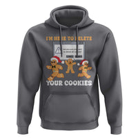 Funny Christmas Gingerbread Hoodie I'm Here To Delete Your Cookies Santa