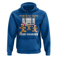 Funny Christmas Gingerbread Hoodie I'm Here To Delete Your Cookies Santa