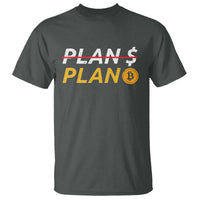 Bitcoin Plan B HODL T Shirt BTC Crypto Currency Traders - Wonder Print Shop