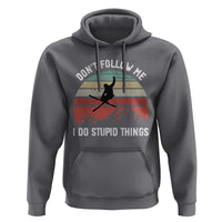 Funny Skiing Hoodie Don't Follow Me I Do Stupid Things Retro Vintage Skier