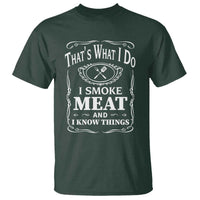 Funny Grilling BBQ T Shirt That's What I Do I Smoke Meat And I Know Things Father's Day - Wonder Print Shop