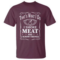 Funny Grilling BBQ T Shirt That's What I Do I Smoke Meat And I Know Things Father's Day - Wonder Print Shop