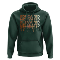 Educated Motivated Elevated Melanated Hoodie Black Pride Melanin